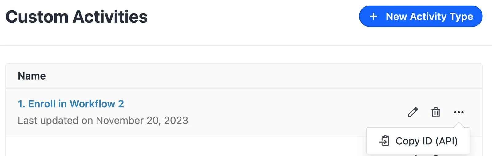 Custom Activities page showing an activity named 'Enroll in Workflow 2' with a menu option to Copy ID (API).