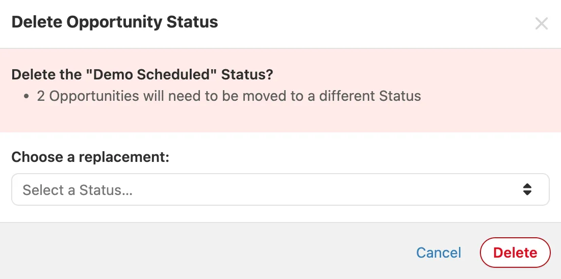Modal asking to delete the "Demo Scheduled" opportunity status and choose a replacement.