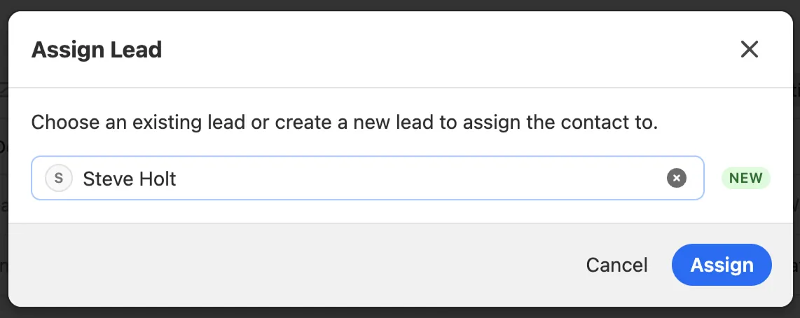 Modal dialog to choose or create a lead with selected lead Steve Holt and Assign button.
