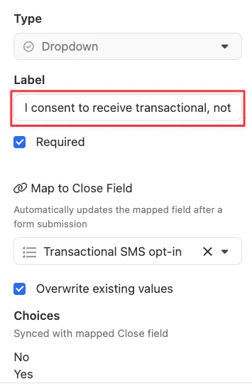 Form settings showing a dropdown label for transactional SMS opt-in and mapping to Close field.