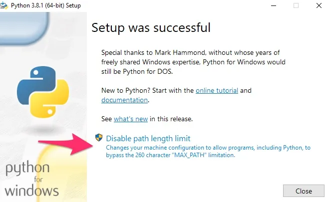 Python installer completion window showing 'Setup was successful' and 'Disable path length limit' option.