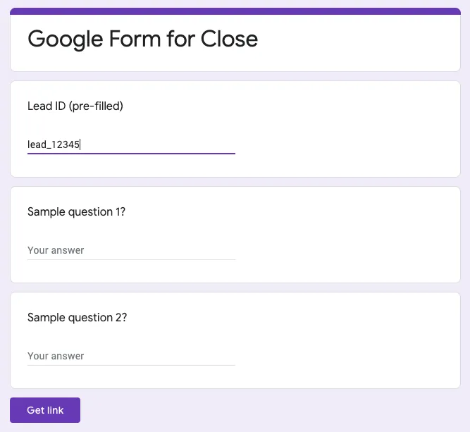 Google Form titled 'Google Form for Close' with a pre-filled Lead ID field and sample questions.