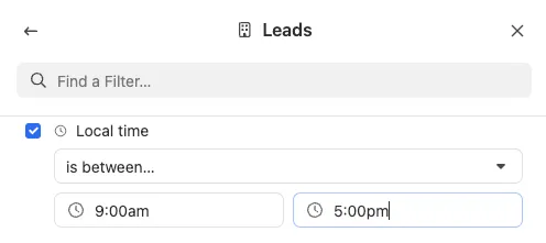 Leads Smart View filter set to local time between 9:00am and 5:00pm.