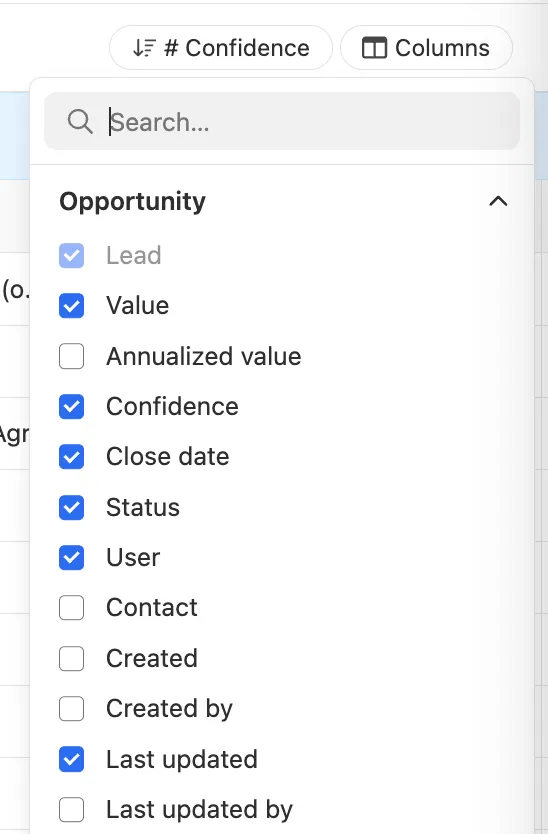 Dropdown menu showing selectable Opportunity columns like Value, Confidence, Close date, and Status.