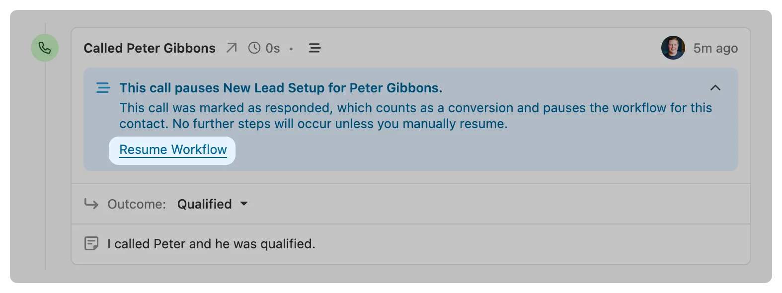 In-app notification showing a call paused the workflow with a Resume Workflow button.