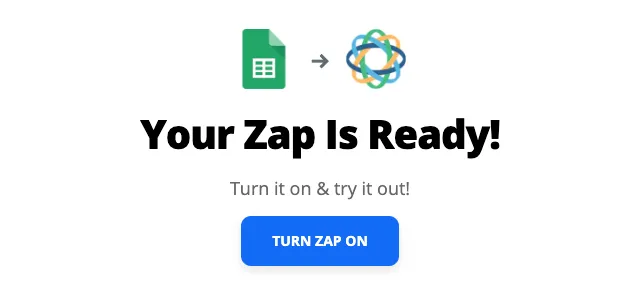 Confirmation screen showing 'Your Zap Is Ready!' with a Turn Zap On button.