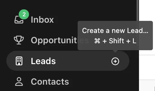 Sidebar showing Leads item with plus button and tooltip to create a new lead.