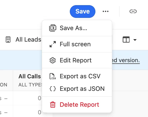 Dropdown menu showing Save, Save As, Full screen, Edit Report, export options, and Delete Report.