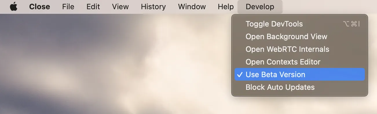 Close app Develop menu showing the checked Use Beta Version option.