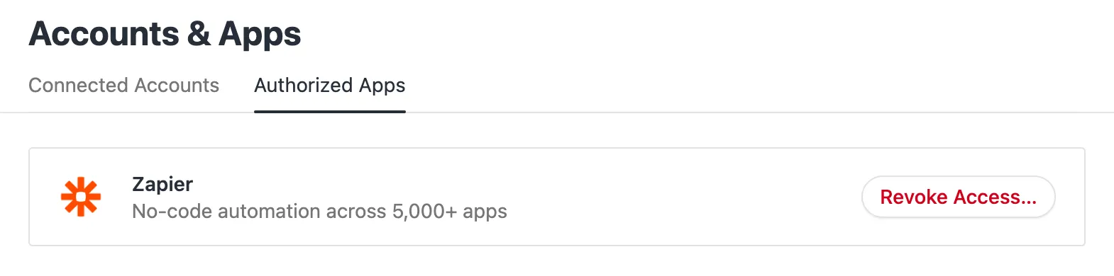 Accounts & Apps Authorized Apps list showing Zapier with a Revoke Access button.
