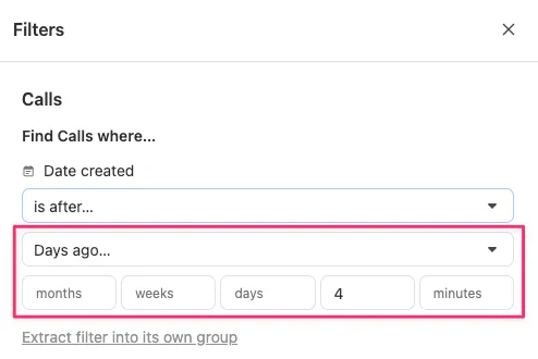 Calls filter showing 'Days ago' time units with hours set to 4.