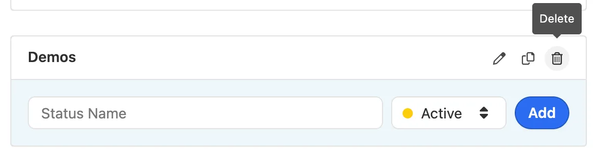Form row to add a status in the Demos pipeline with name field, status type dropdown, and Add button.