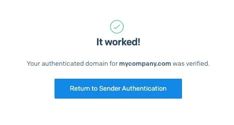 SendGrid confirmation screen showing domain mycompany.com was verified with Return to Sender Authentication button.